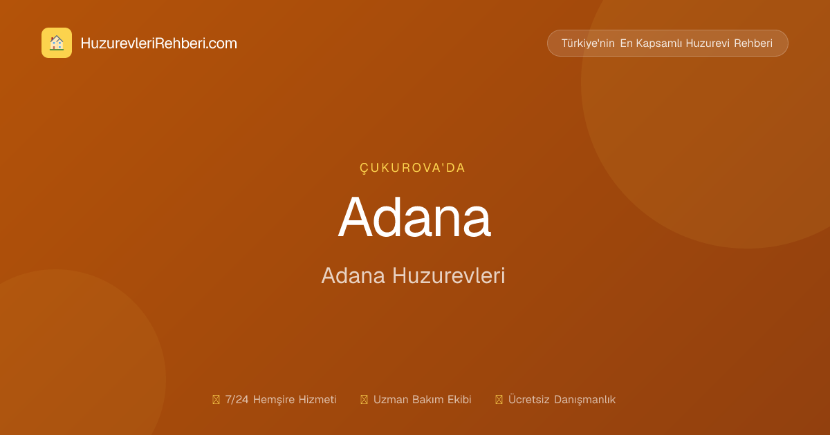 Adana Huzurevleri