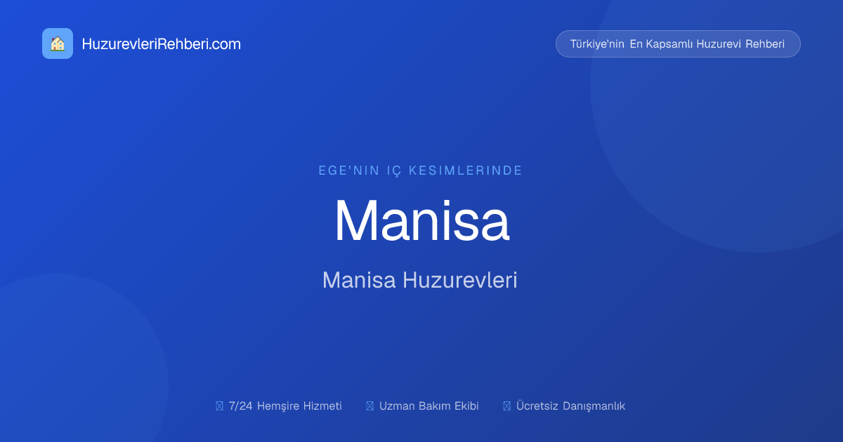 Manisa Huzurevi Vakfı Özel Huzurevi