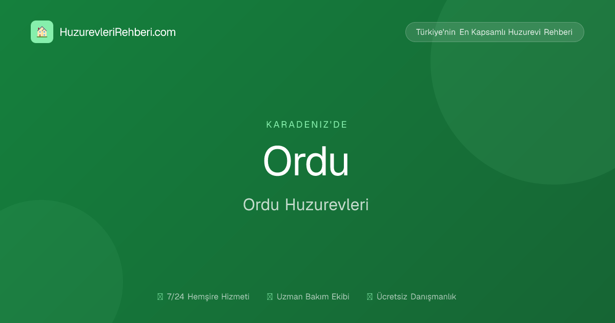 ORDU AHMET CEMAL MAĞDEN HUZUREVİ