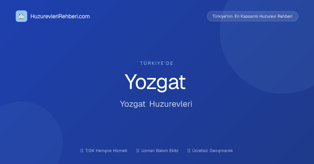 YOZGAT AKDAĞMADENİ HUZUREVİ